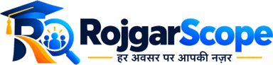 RojgarScope - हर अवसर पर आपकी नज़र